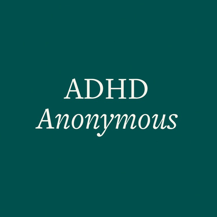 ADHD Anonymous