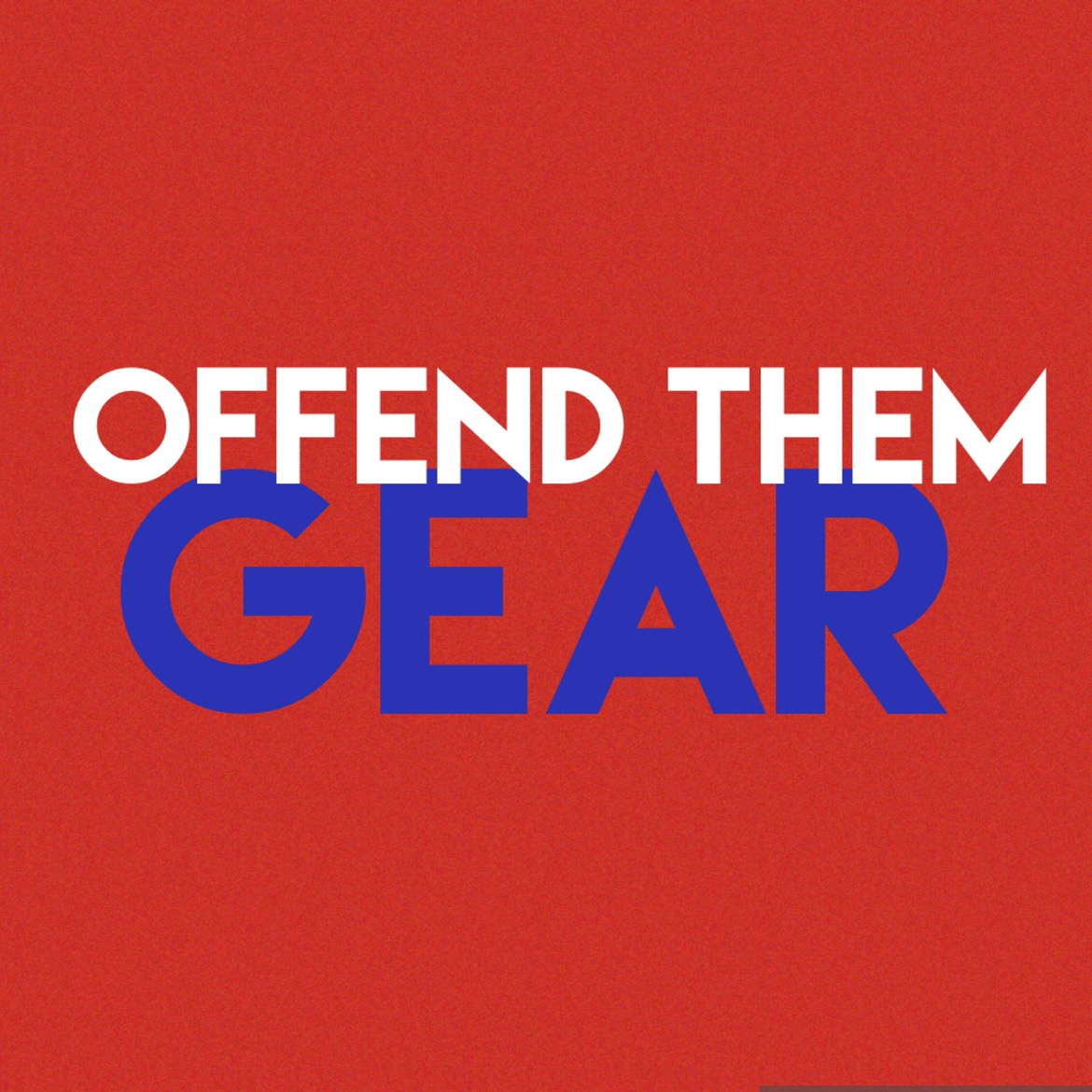 OffendThemGear