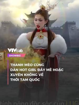 Thanh Mèo cùng dàn hot girl xuyên không về thời Tam Quốc #luctungtamquoc #tamquocloanchien #6pheloanchien #timkiemchanvuong #tamquoc6phe #vplay