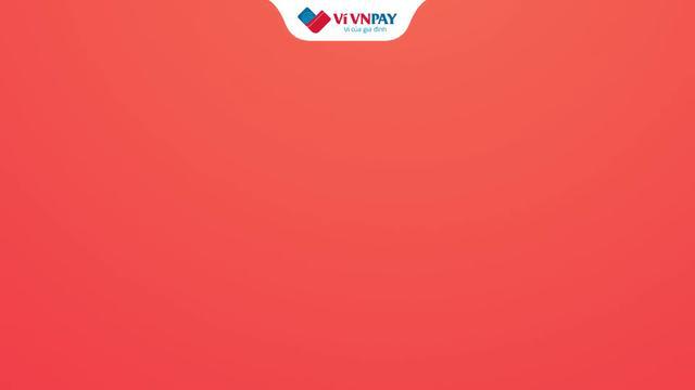 Mở Ví VNPAY - Nhận quà 2 triệu