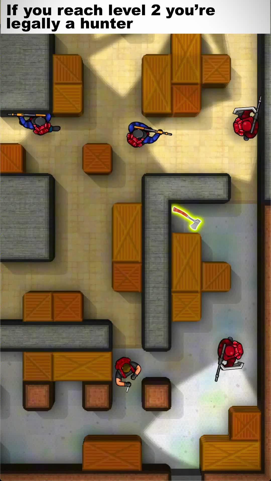 Hunt down your enemies!