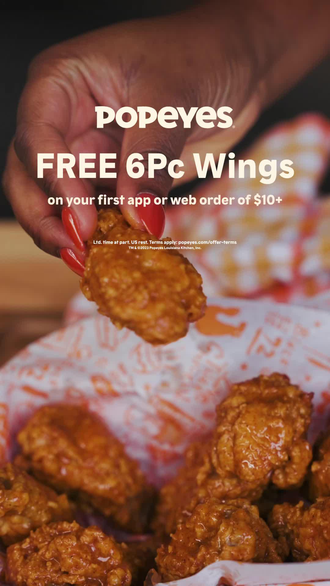 Try any of our 5 new wing flavors for FREE on your first Popeyes app or web order ($10 min).