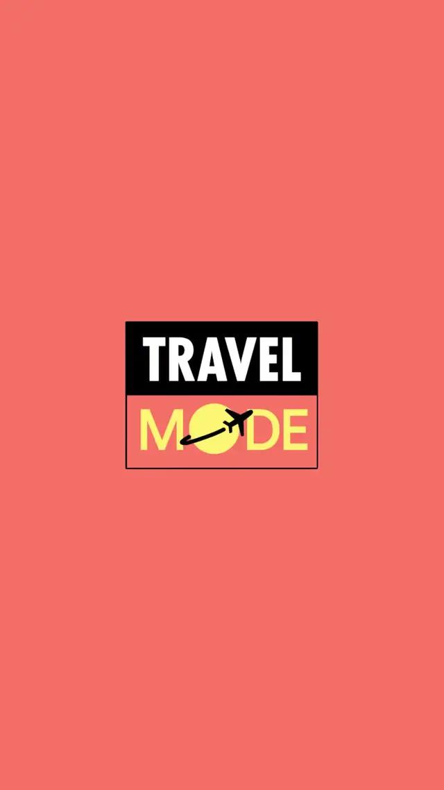Travel like a local with Travel Mode.