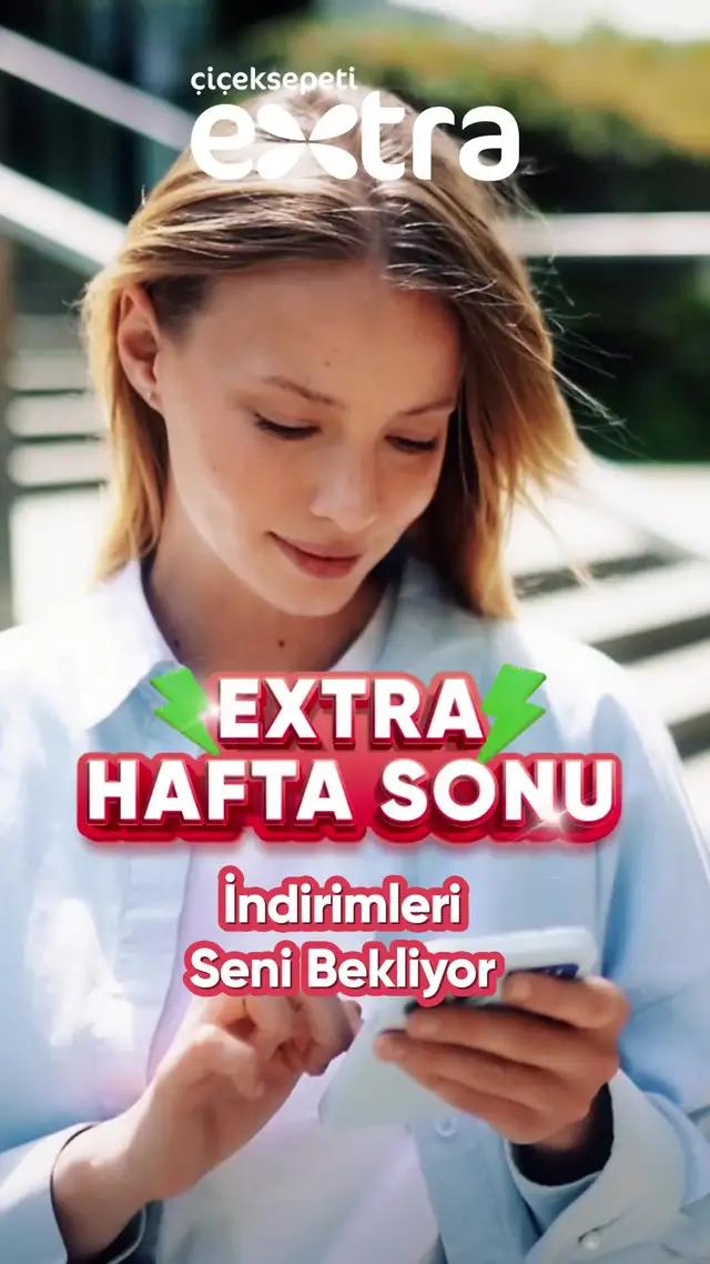 Bu Hafta Sonu Çiçeksepeti Extra’ya Davetlisin! Süper İndirimleri Kaçırma.
