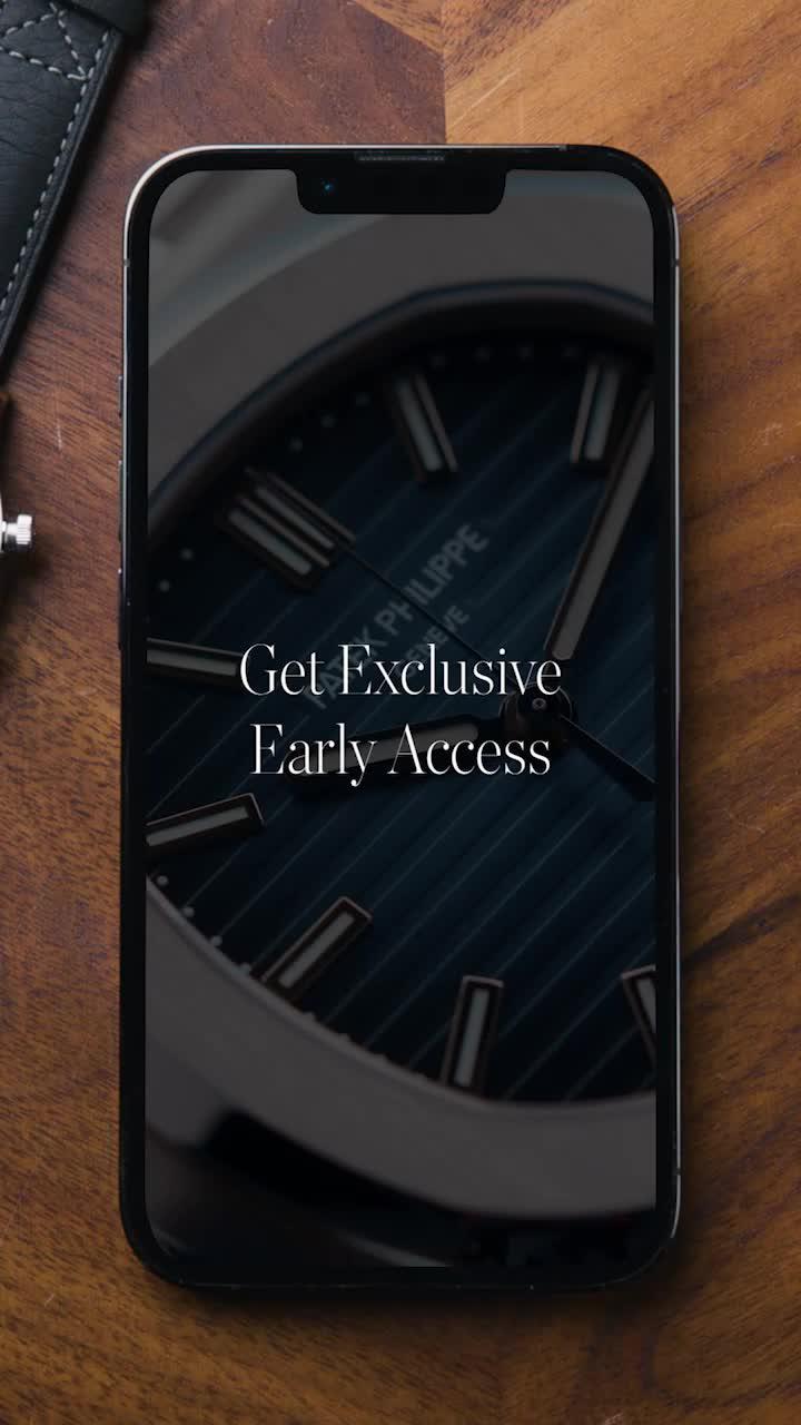 Curate your watch collection. Connect with Client Advisors. Get the watches you want.
