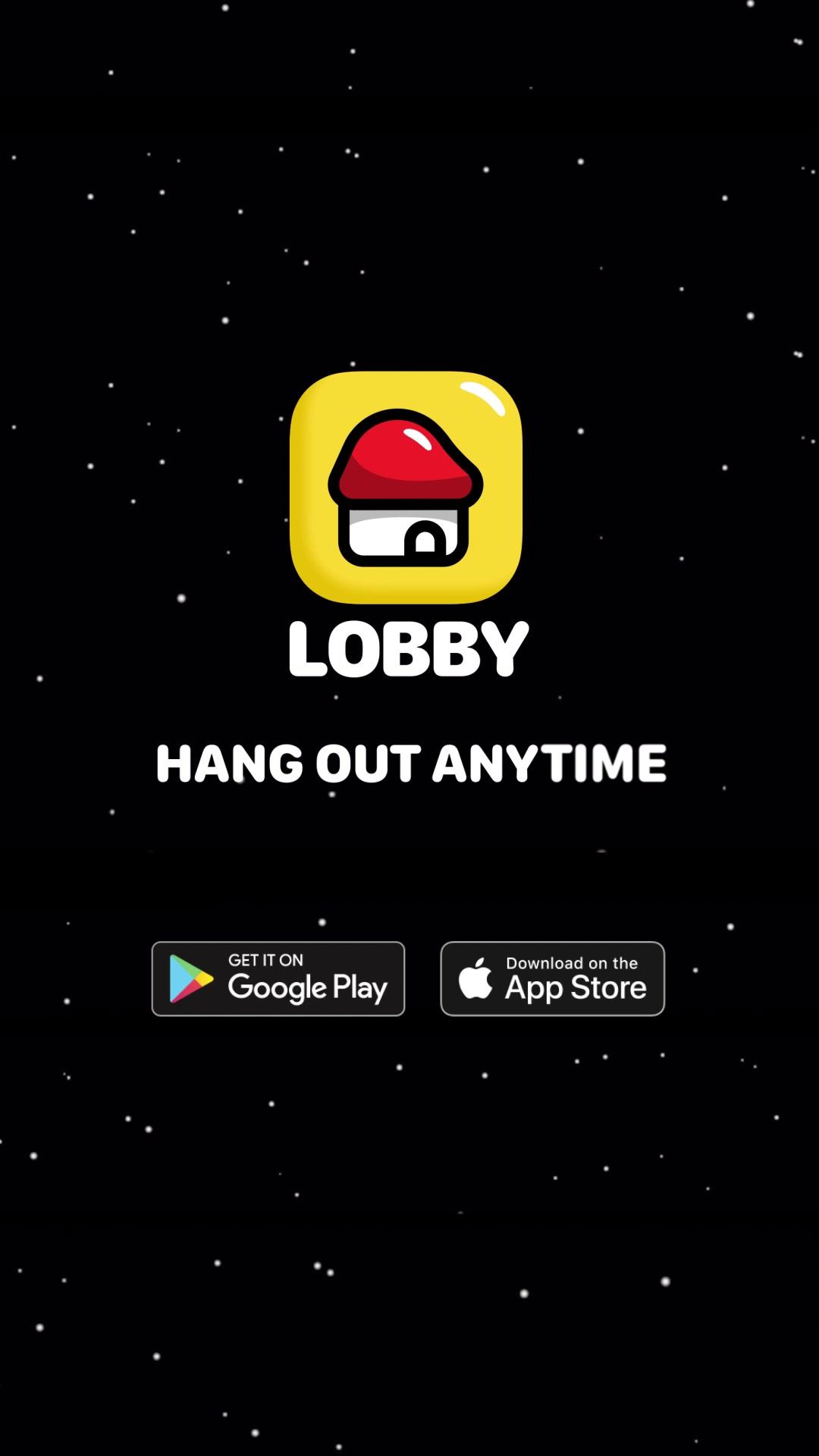 Wanna talk to friends right now? Invite your friends and try Lobby now!
