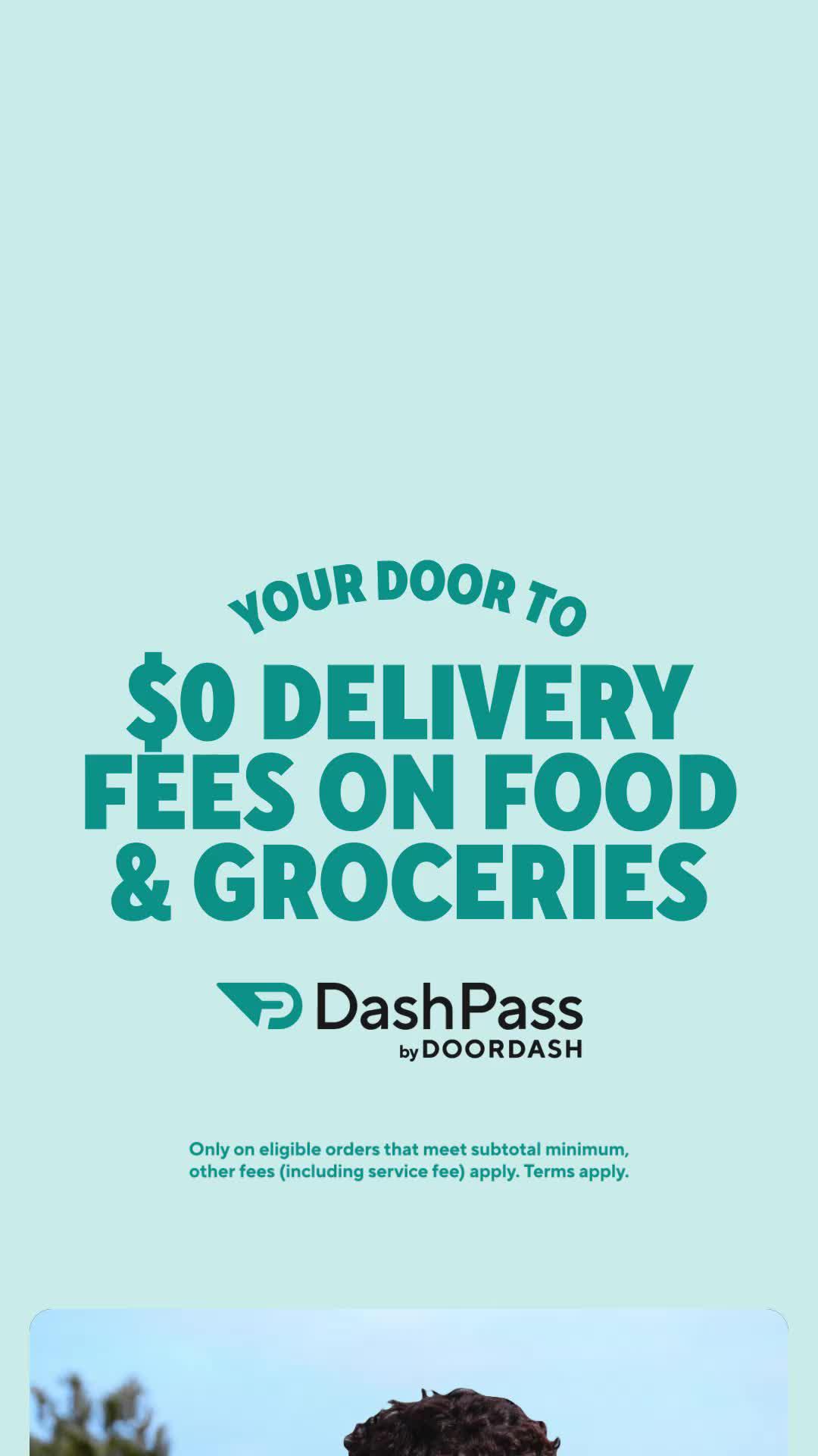 Your Door to $0 Delivery Fees On Food & Groceries