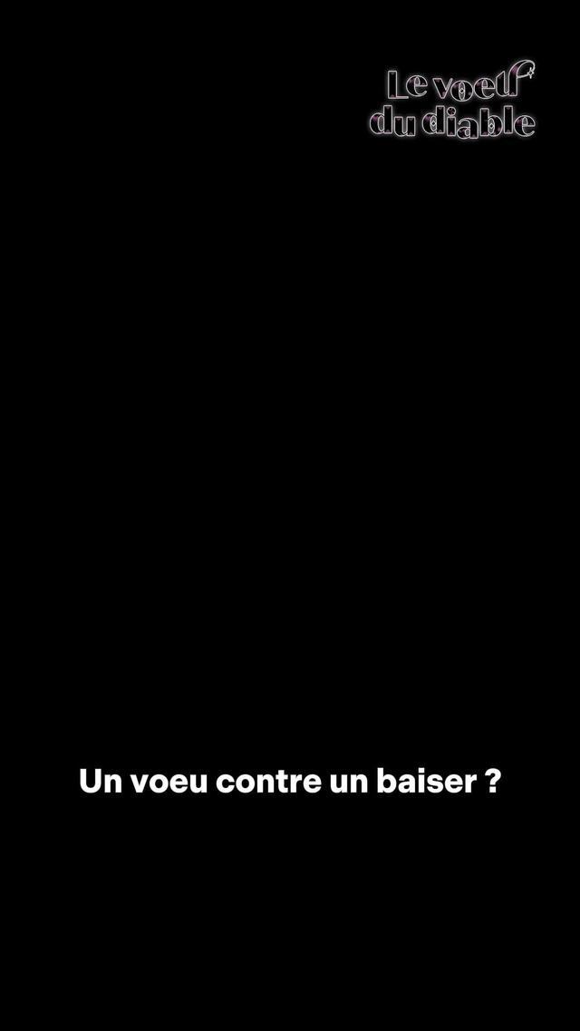 Juste une baiser et ton voeu sera exaucé !