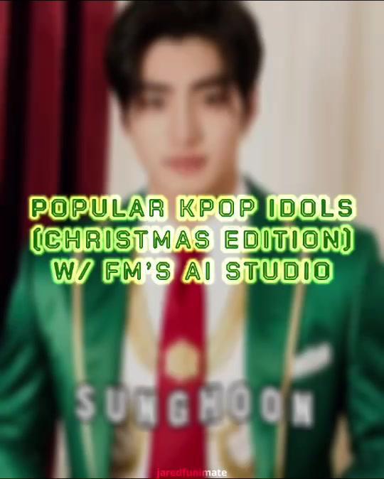 popular kpop idols w/ fm's Al studio (christmas edition)!! 🤩✌️#jenniekim #jungkook #wonyoung #hyunjin #lisablackpink #soobin #taehyung #jungwon #sunghoon #funimateaistudio #xmasfunimateai #funimate #aigenerated #aitools #aiedit #christmasedit #kpopedit #kpop #ae #vs 