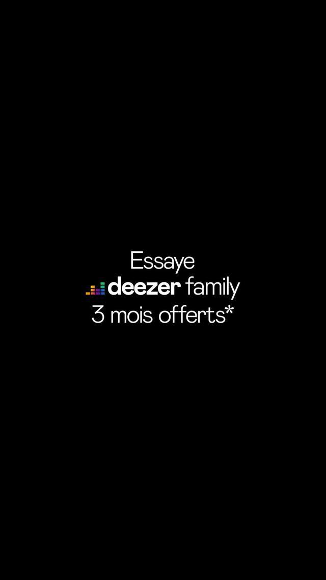 Essaye Deezer Famille