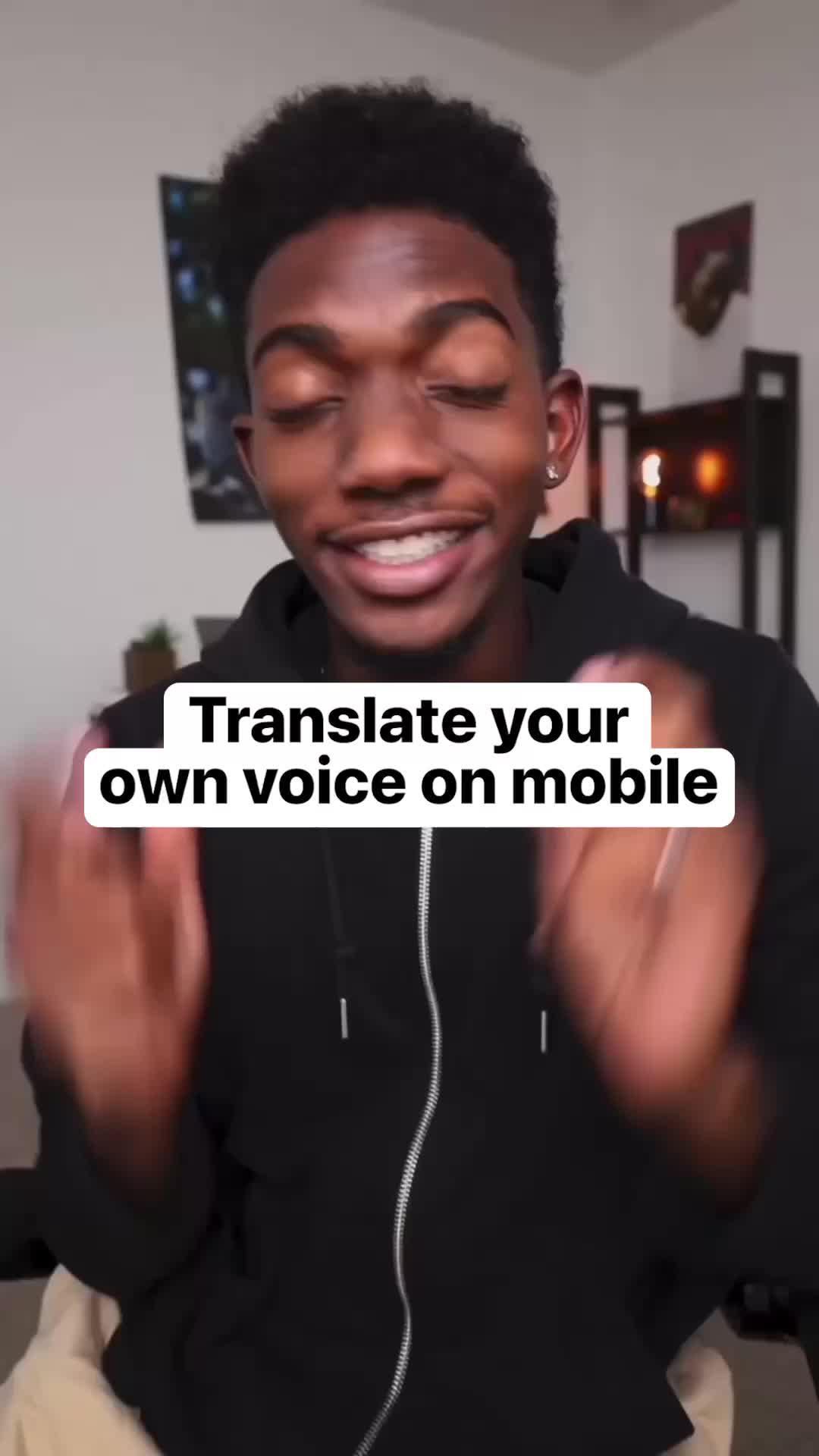 Translate your own voice on mobile!