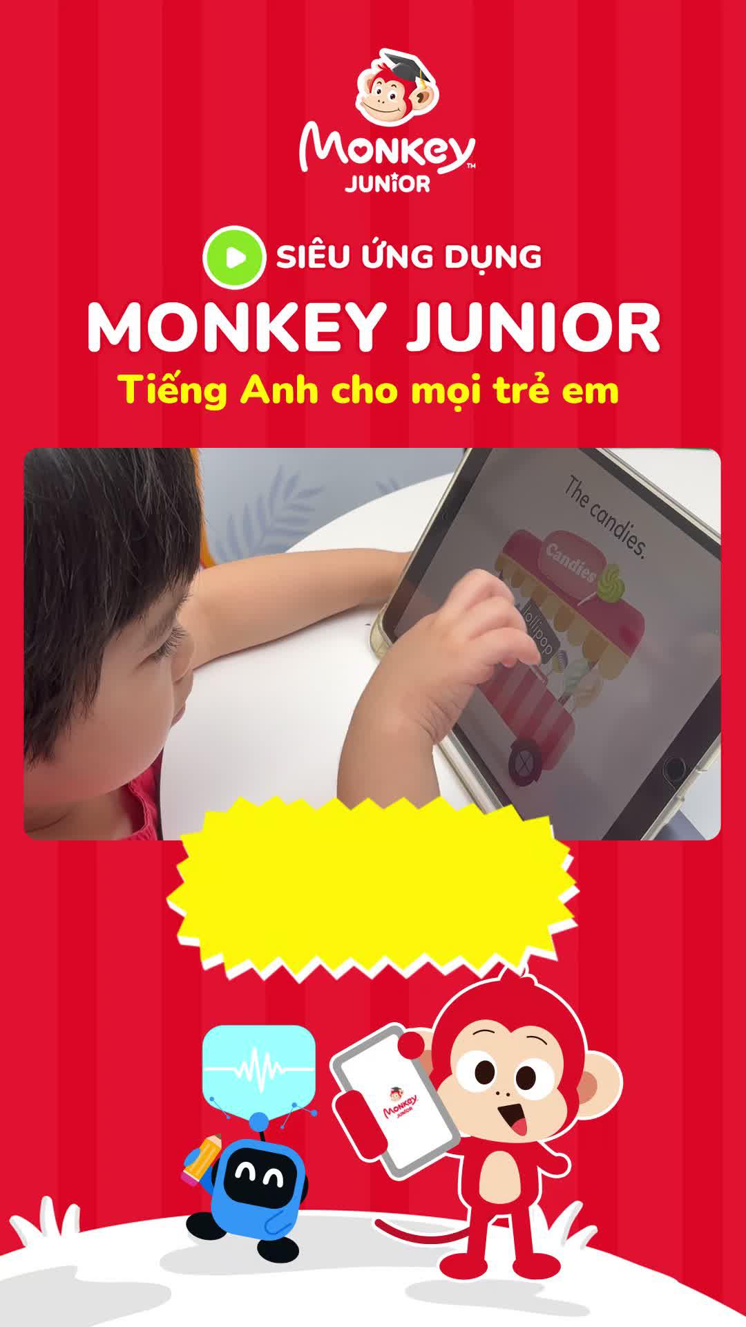 Monkey Junior là siêu ứng dụng học tiếng Anh cho mọi trẻ em từ 0-11 tuổi
