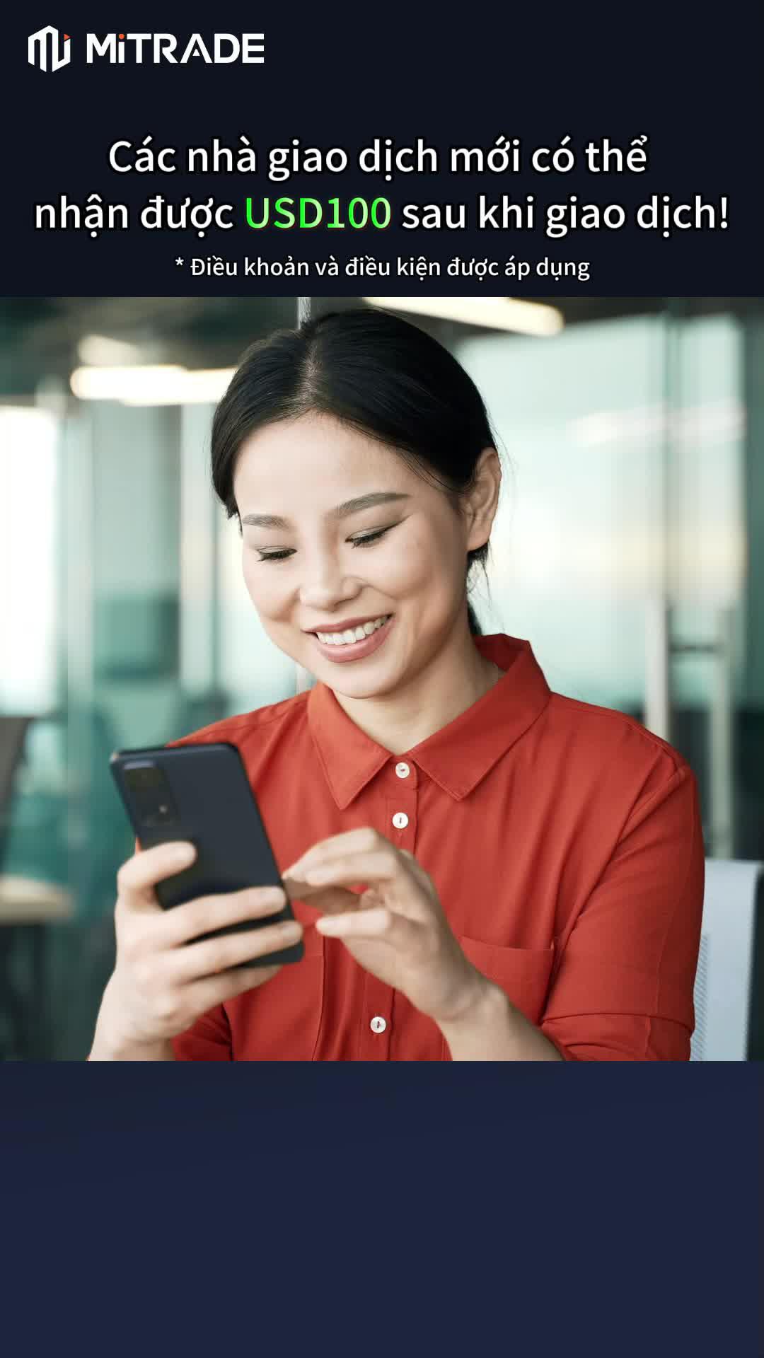 Người mới tham gia nhận $100 sau khi đăng ký và giao dịch!*Điều khoản và điều kiện được áp dụng