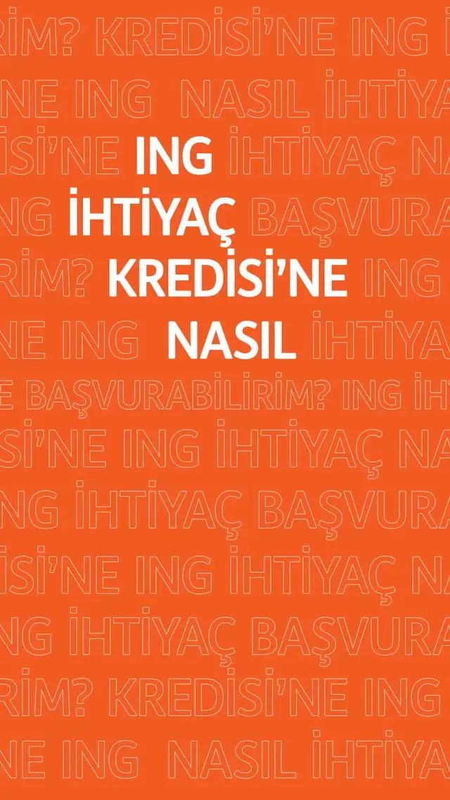 Hemen ING Mobil'i indirin İhtiyaç Kredisine kolayca başvurun!