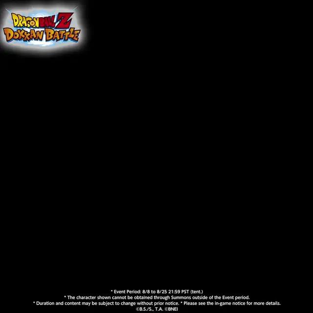 Raditz is here in DOKKAN BATTLE!Event Period: 8/8 - 8/25 21:59 PST (TBD)