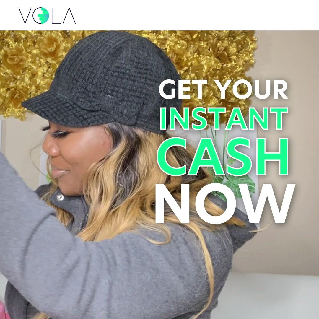 Need your money faster? Vola spots you up to $300 today.