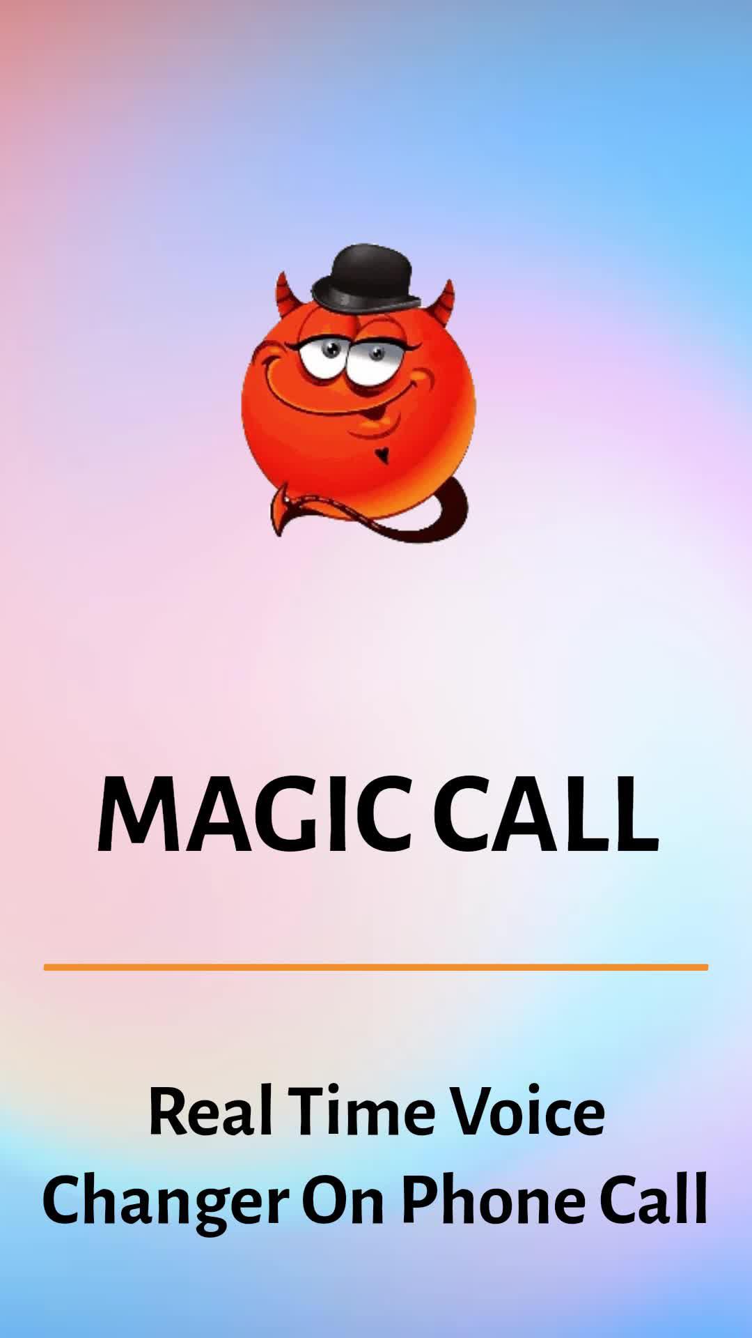 Magic Call - Real Time Voice Changer On Call