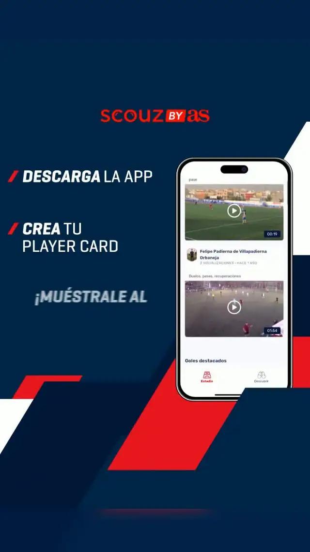 ¡Múestrale al mundo tu talento futbolístico descargando la app de SCOUZ by As!