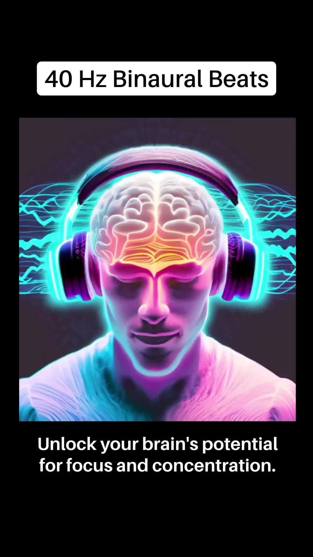 Using 40 Hz Binaural Beats for focus can instantly put your brain into the right state of mind.