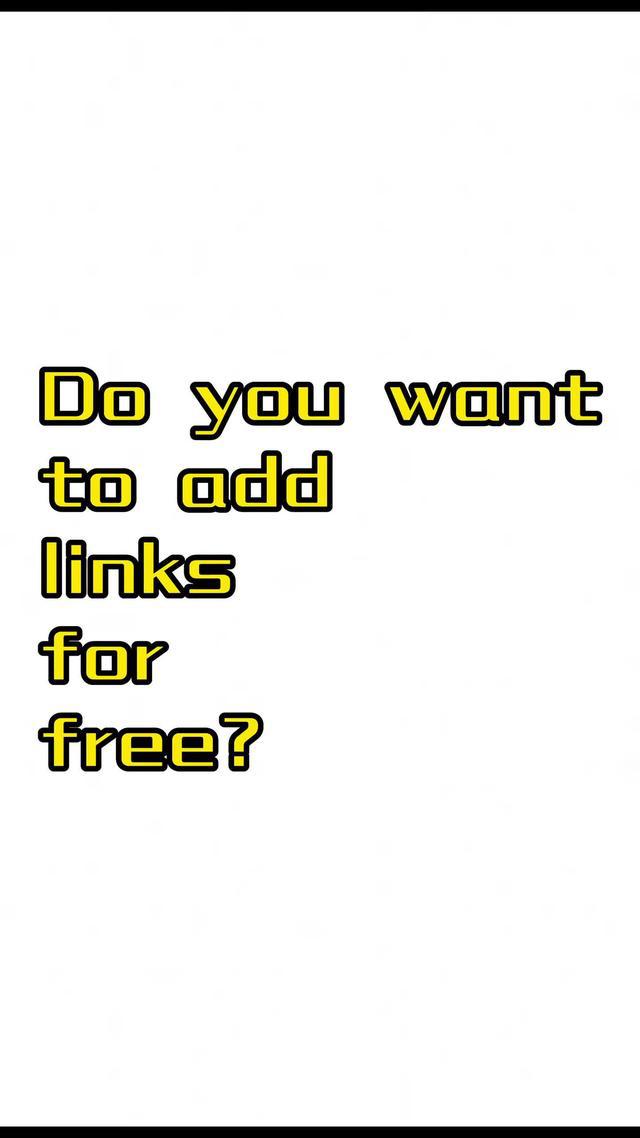 Do you want to add links for free?