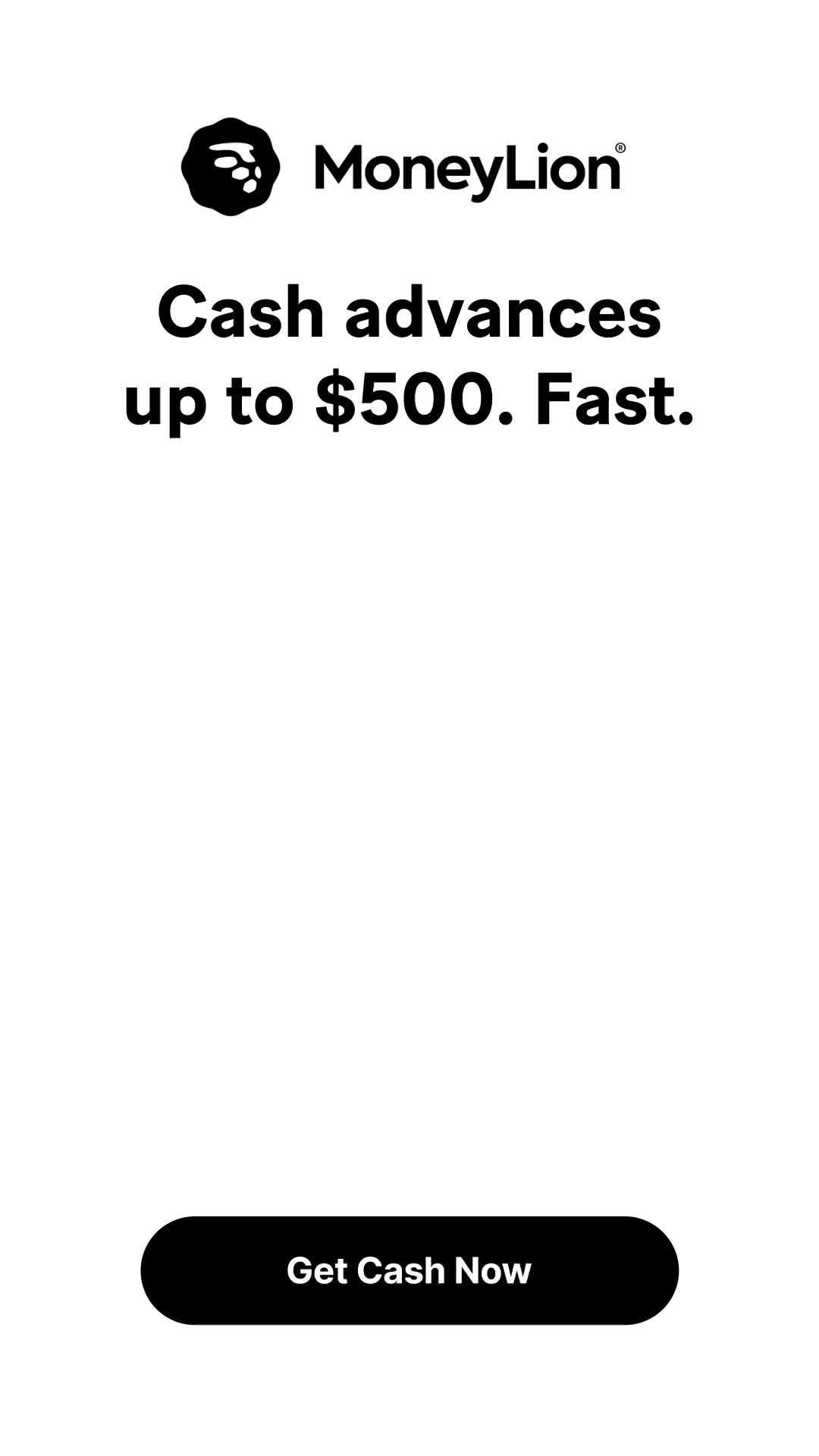 Need Cash Now? Get up to $500 Anytime. No Credit Check. No Interest.