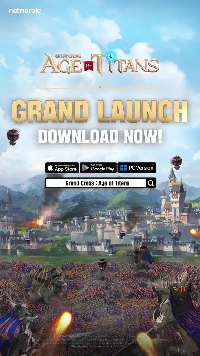 Grand Cross : Age of Titans Grand Launch!