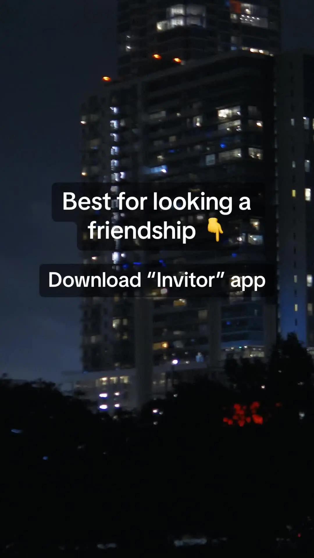 Best for looking a friendship! Download Invitor app