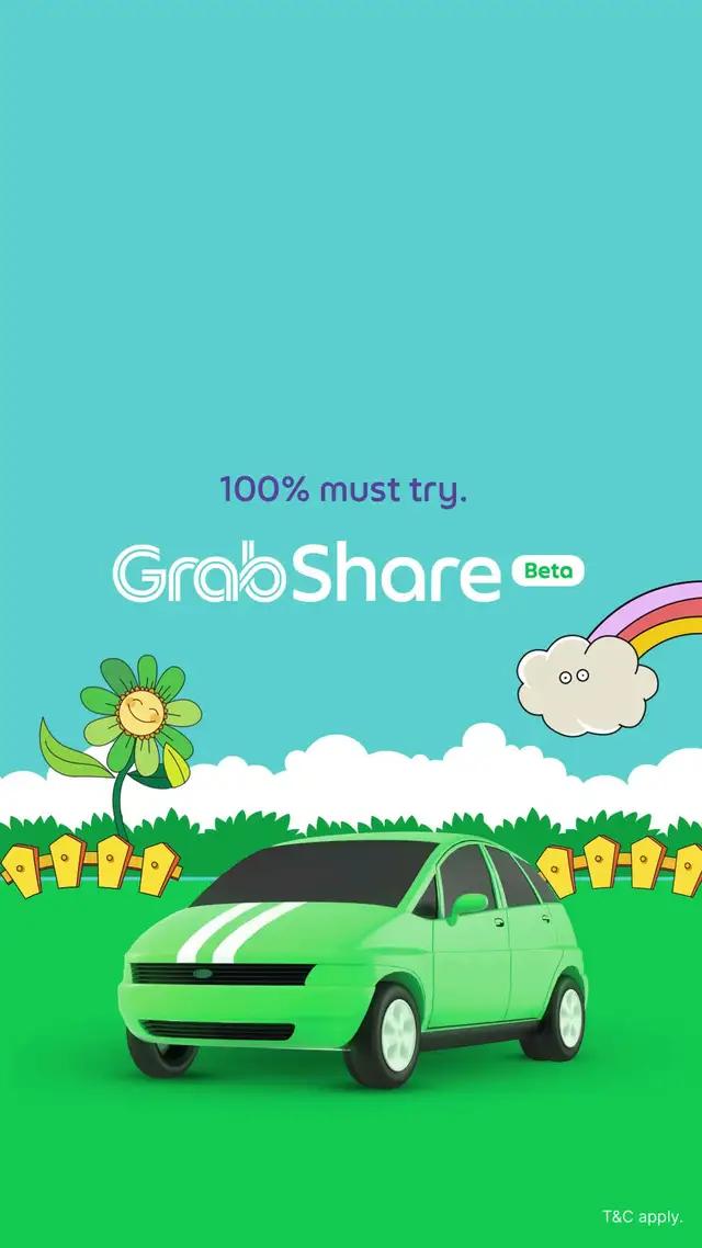 Book a little earlier, save a little more. Try GrabShare today! Available from 6AM - 11PM, daily. 