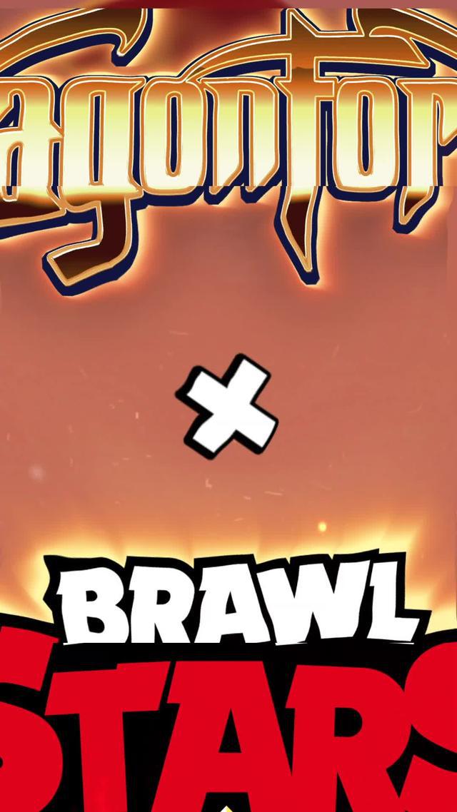 BRAWL STARS x DRAGONFORCE