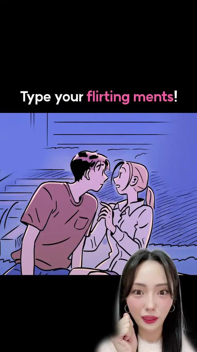 Type your flirting ments!