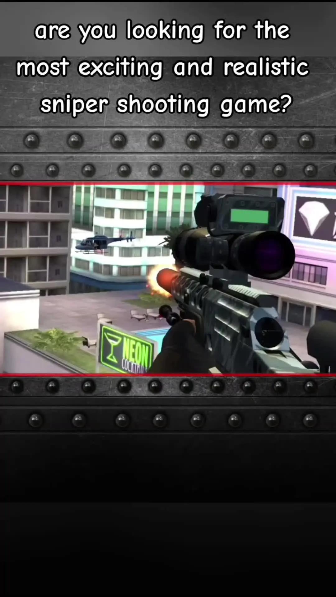 Become the ultimate sniper.