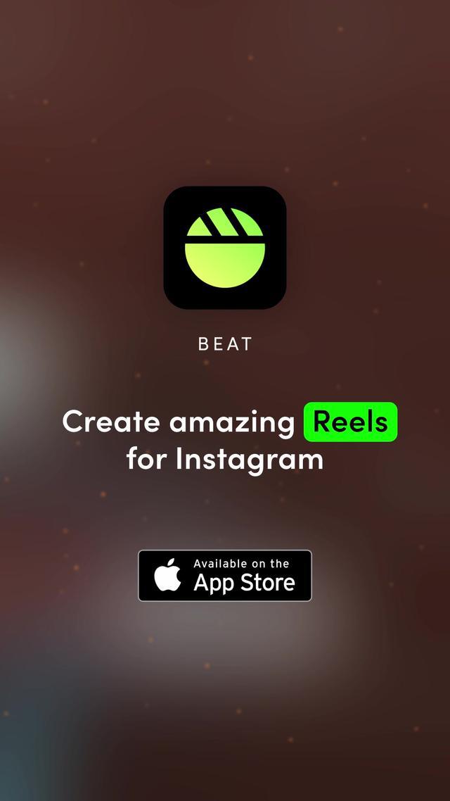 Create Amazing Reels with BEAT!