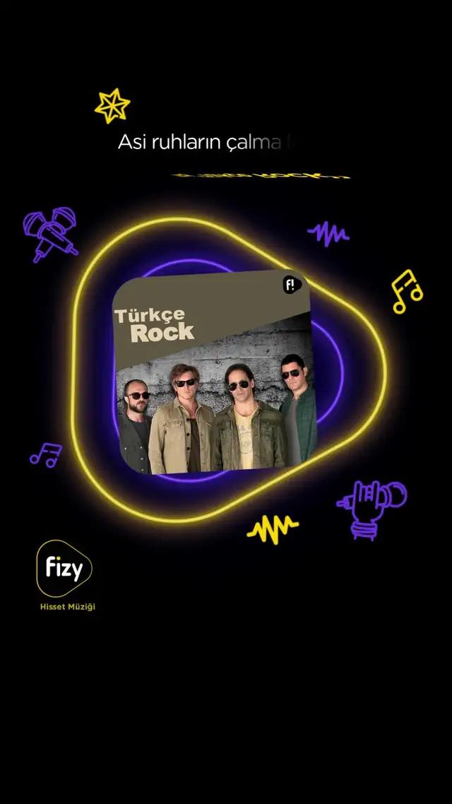 Asi ruhların kendini bulacağı rock şarkılar, şimdi “Türkçe Rock” çalma listesiyle fizy’de. 