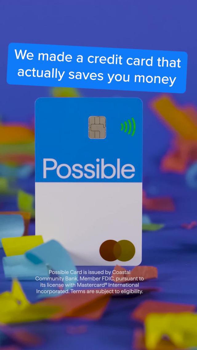 The Possible Card is finally here. 0% interest, & never a late or penalty fee—ever. Sign up today!