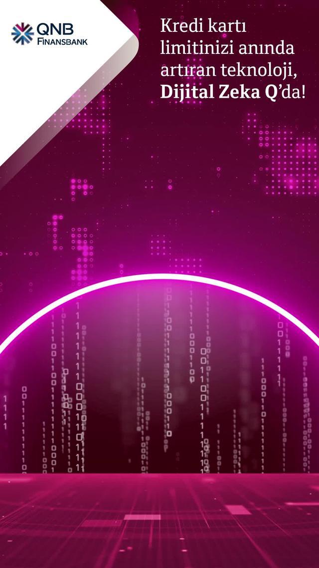 Kredi kartı limitinizi anında arttıran teknoloji Dijital Zeka Q'da!
