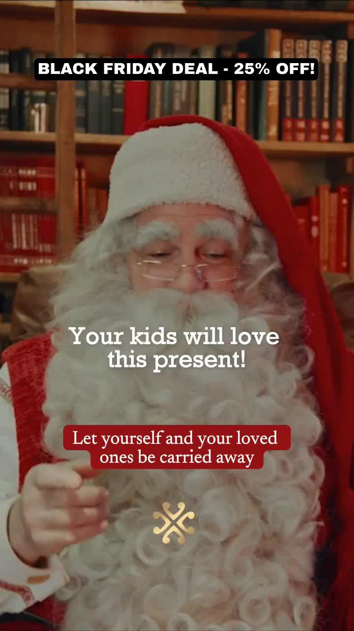 Black Friday Deal! Get 25% off on personalized messages from Santa Claus. Christmas magic awaits!