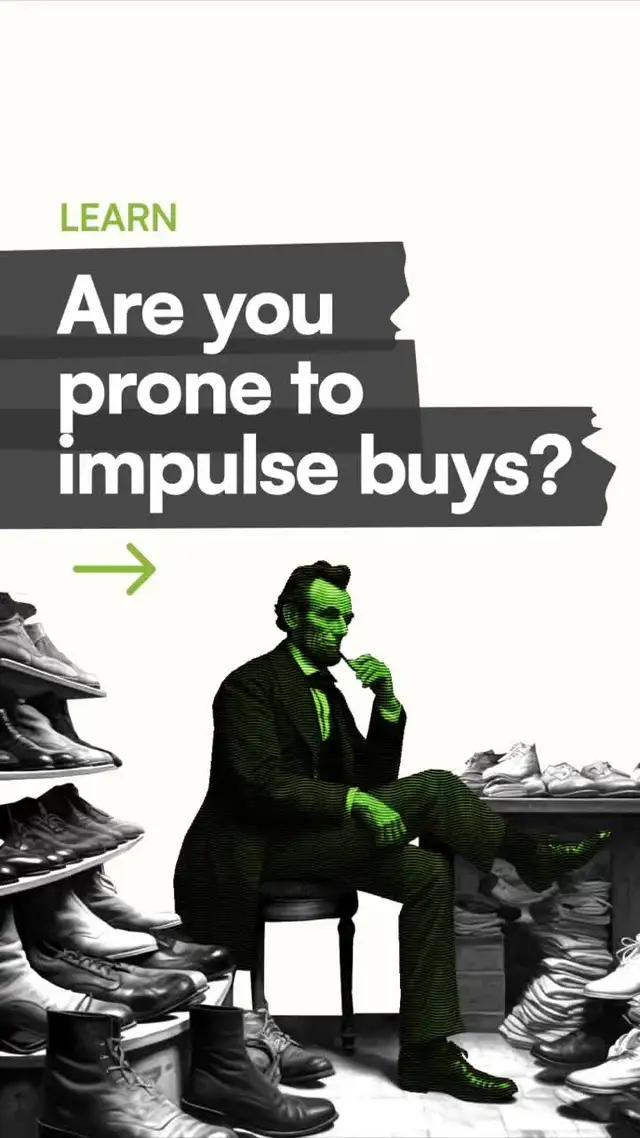 Are you prone to impulse buys? 