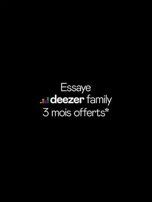 Essaye Deezer Famille