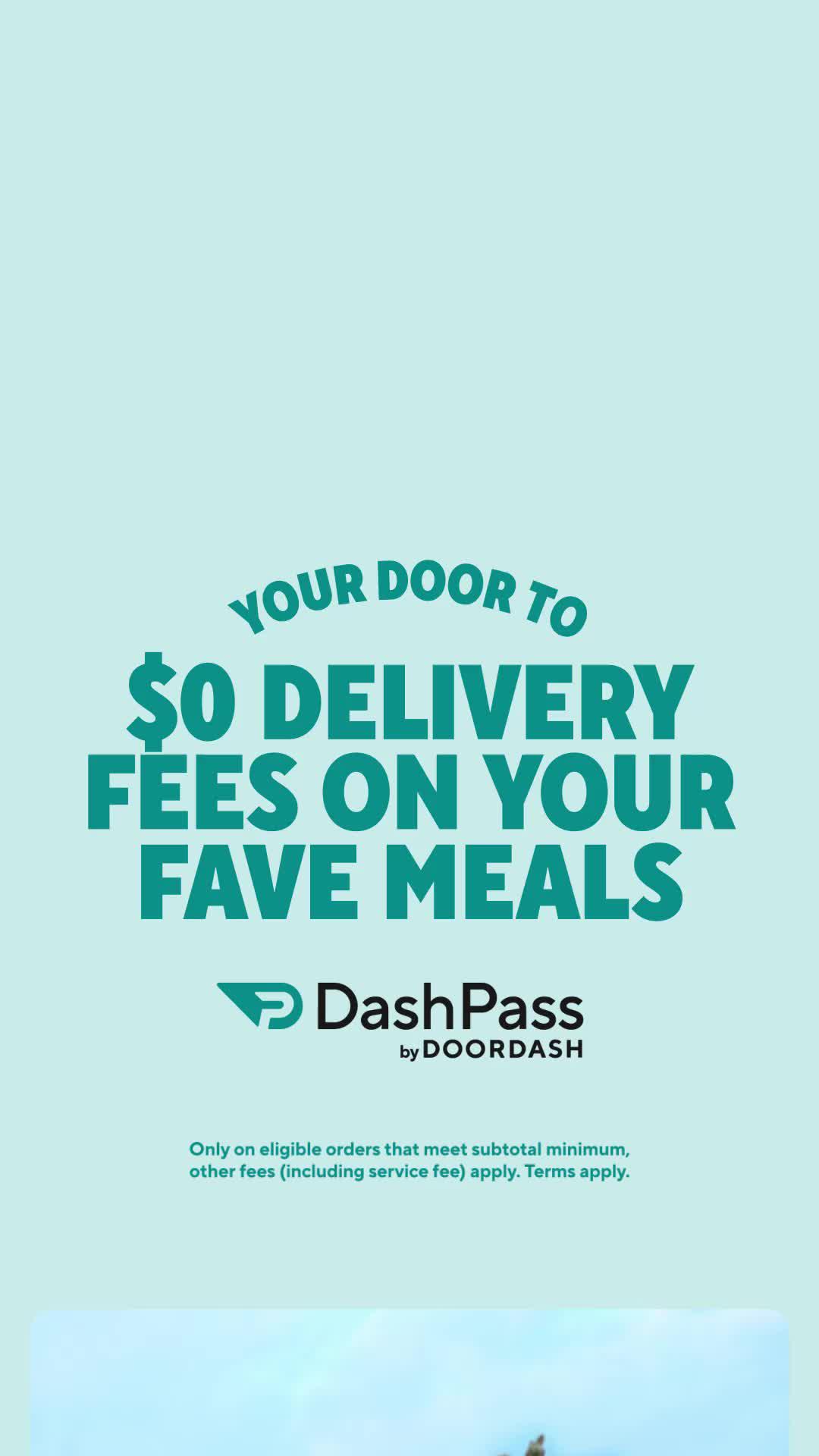 Your Door to $0 Delivery Fees On Your Fave Meals