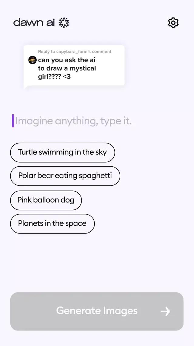 Turn Words Into Art with Dawn AI