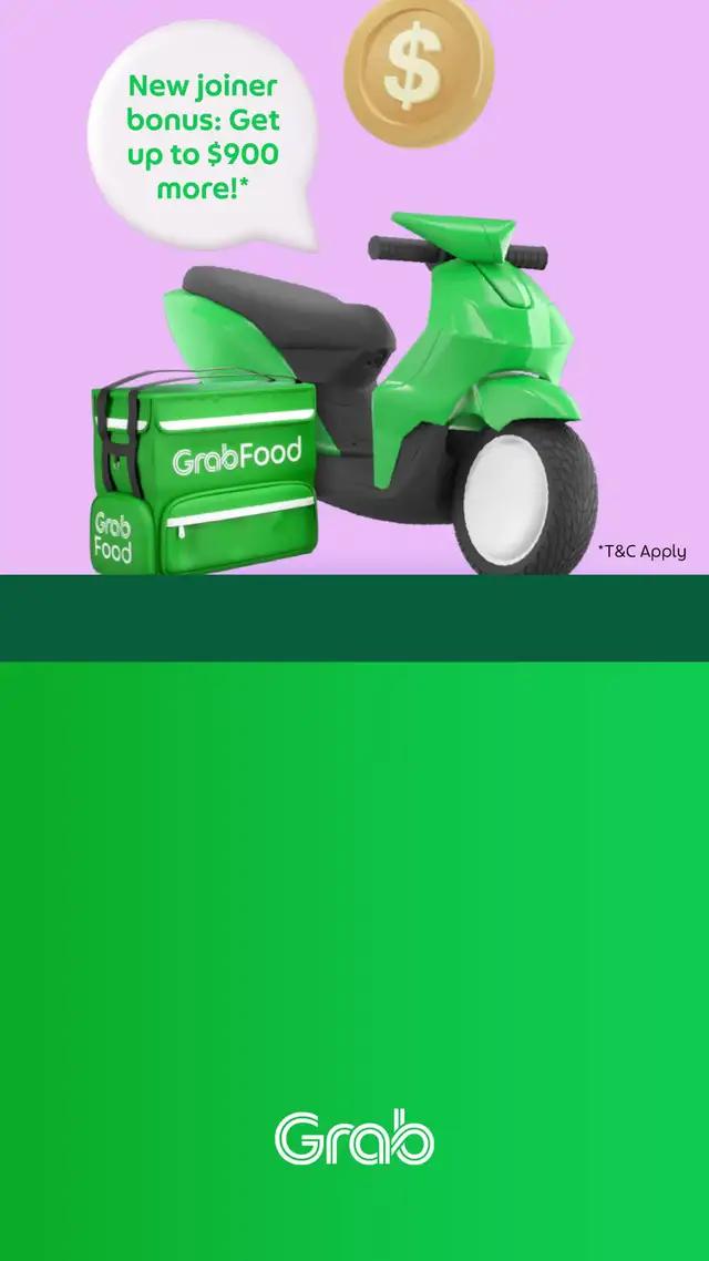 Join us as a Grab delivery-partner today! New joiners earn up to $900 in BONUS. 