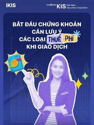 🤩 Nhà đầu tư mới muốn cập nhật các loại thuế phí cho chiến lược đầu tư thêm thuận lợi? Dễ lắm, để KIS, công ty chứng khoán Hàn Quốc siêu uy tín, chỉ cho!👌 👏✔️Bắt đầu chứng khoán cực dễ dàng nhờ chi phí minh bạch, rõ ràng khi mở tài khoản giao dịch chứng khoán cùng iKIS.