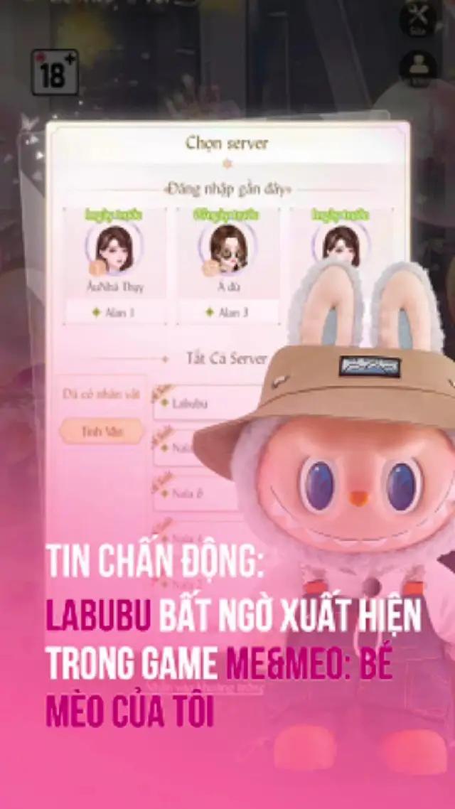 Server Labubu đã chính thức ra mắt, liệu server này có gì đặc biệt hem ta?😙😋 #meandmeo #bemeocuatoi #labubu #gamethoitrang 