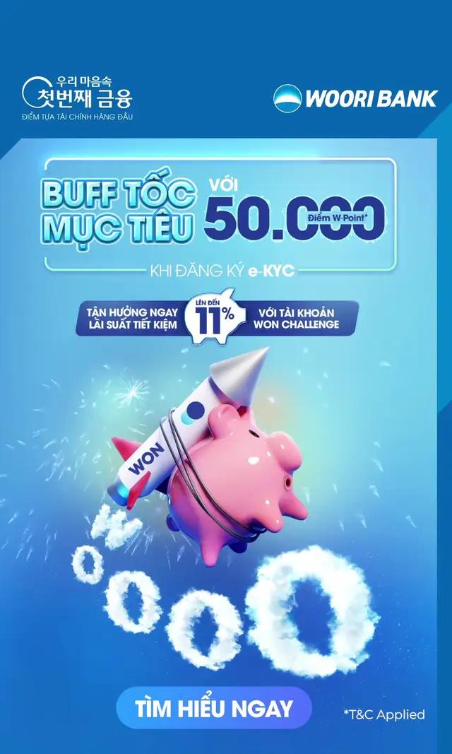 Muốn săn lãi suất tiết kiệm ‘out trình’ mời bạn vào biệt đội WON Challenge! WOO đãi bạn mới thêm 50K điểm thưởng W-Point ngay khi đăng ký Tài khoản WON bằng e-KYC trên WON App nữa đấy 🥳 #WooriBank #WONChallenge #WooriBankVietNam #WooriWONVietnam #LiveInTheWOO