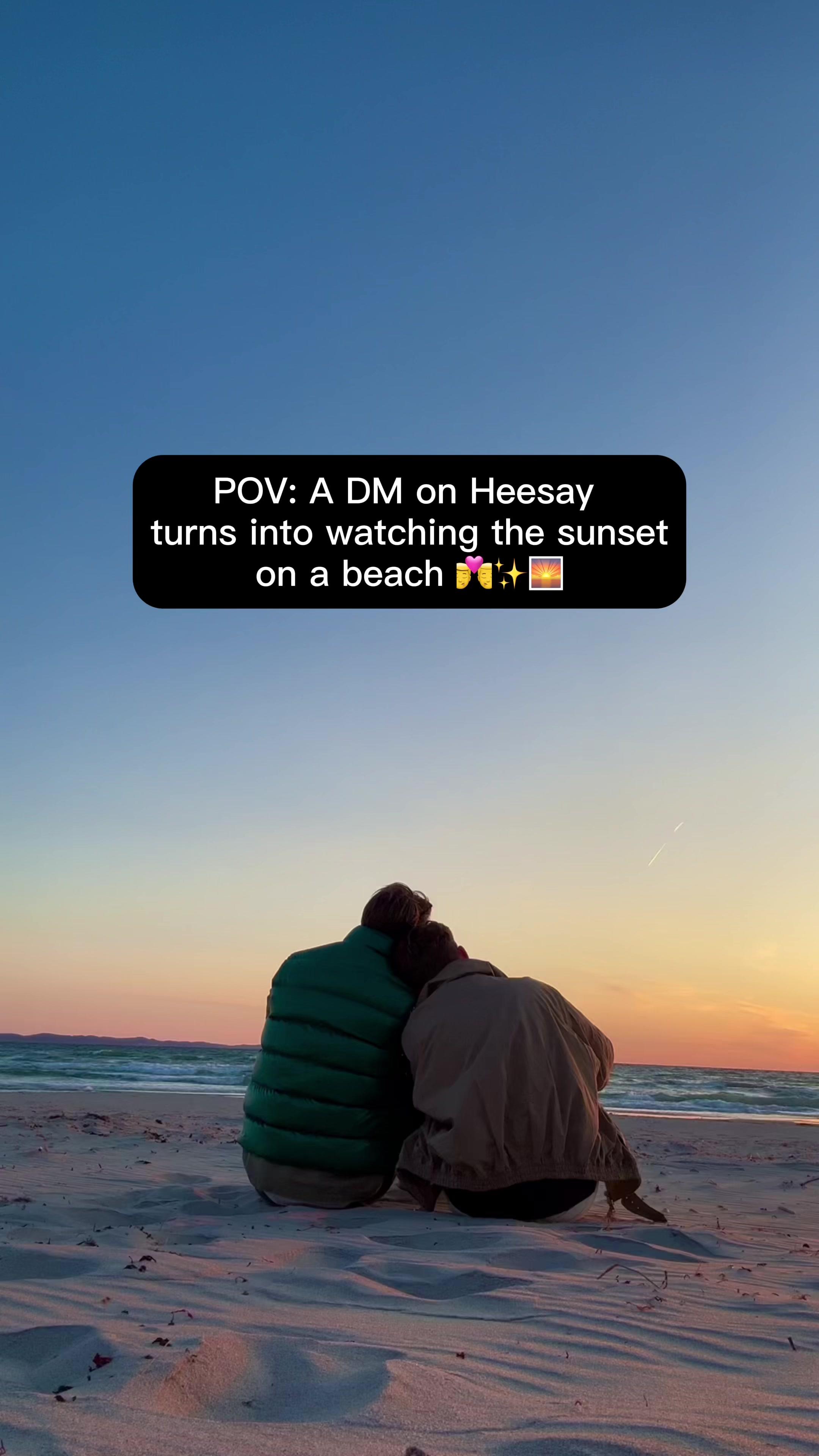 Can you believe: a DM on Heesay turned into watching the sunset on the beach together? Download it! 🌅💌 #matchlove #romance #sunsetvibes #lovejourney #heesayapp