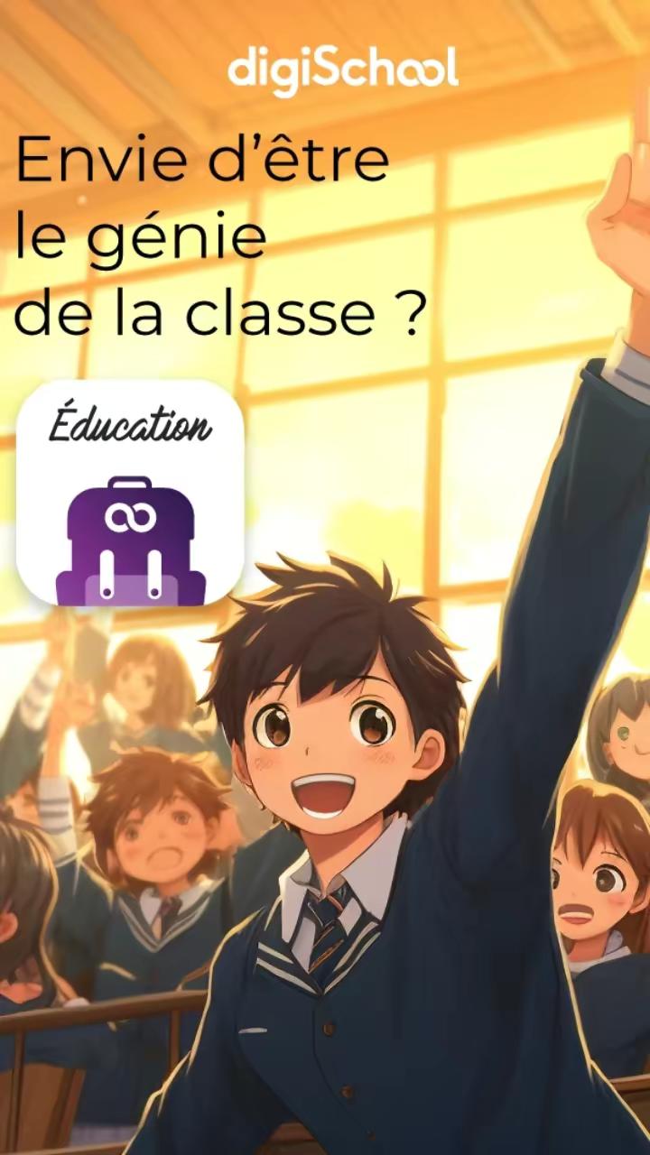 Télécharge digiSchool Education et révise gratuitement tous tes cours !