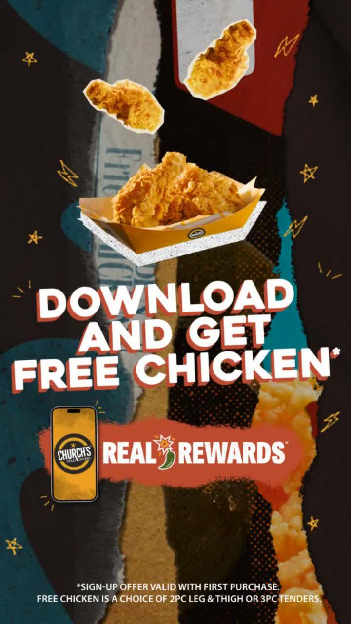 Get the Church's App for a FREE 2PC Leg & Thigh or 3PC Tenders w/ any purchase just for signing up.