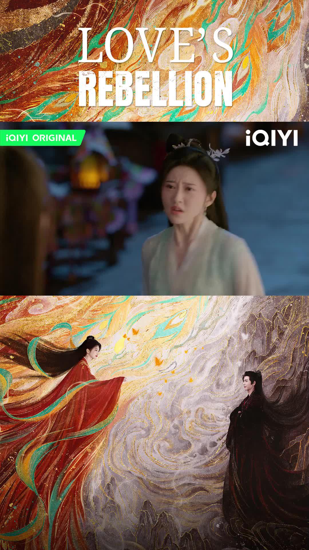 Watch Love's Rebellion on iQIYI app now!