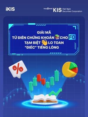 😱 Khám phá từ điển tiếng lóng đầu tư giúp F0 hết “mù chứng” trước những từ ngữ của thế giới chứng khoán. Tải iKIS & Theo dõi fanpage ngay để cập nhật thêm những thông tin thú vị về chứng khoán!