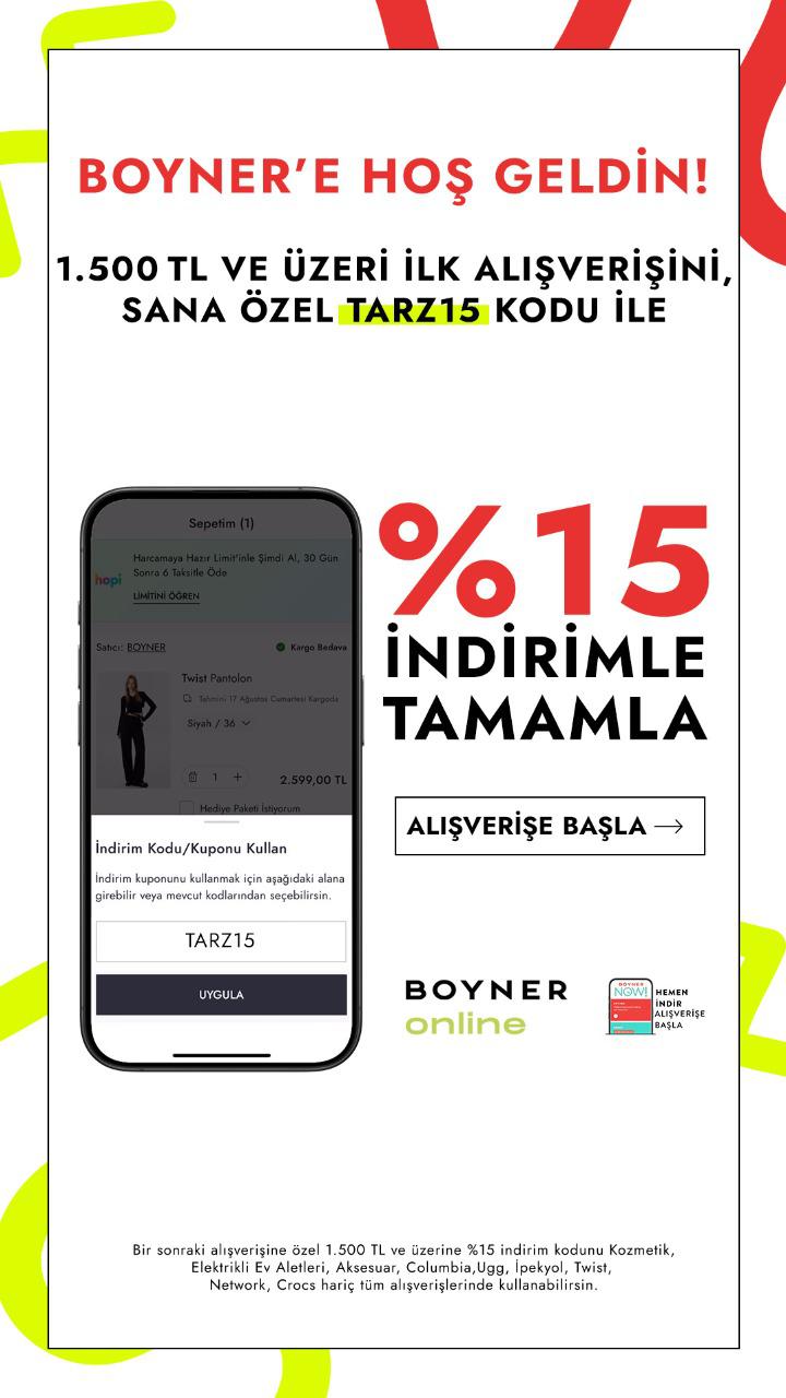 1.500 TL ve üzeri ilk alışverişlerinizde %15 indirim avantajını yakalayın!